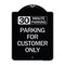 Signmission 30 Minutes Parking Parking for Customers Heavy-Gauge Aluminum Sign, 24" x 18", BS-1824-24422 A-DES-BS-1824-24422 - alternate 1